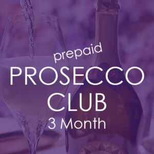 Monthly Club Prosecco Subscription - 3 Month